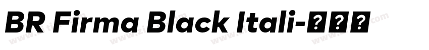 BR Firma Black Itali字体转换
